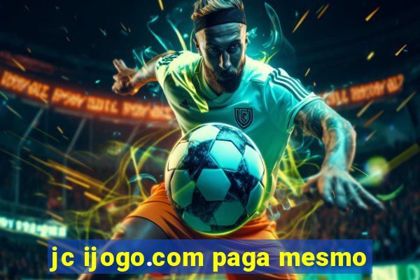 jc ijogo.com paga mesmo